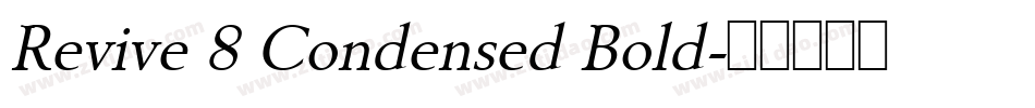 Revive 8 Condensed Bold字体转换